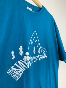 Stay on the trail Teal T-shirt